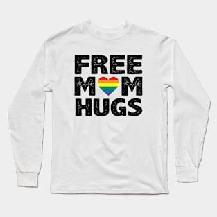 Free Mom Hugs Pride Long Sleeve T-Shirt